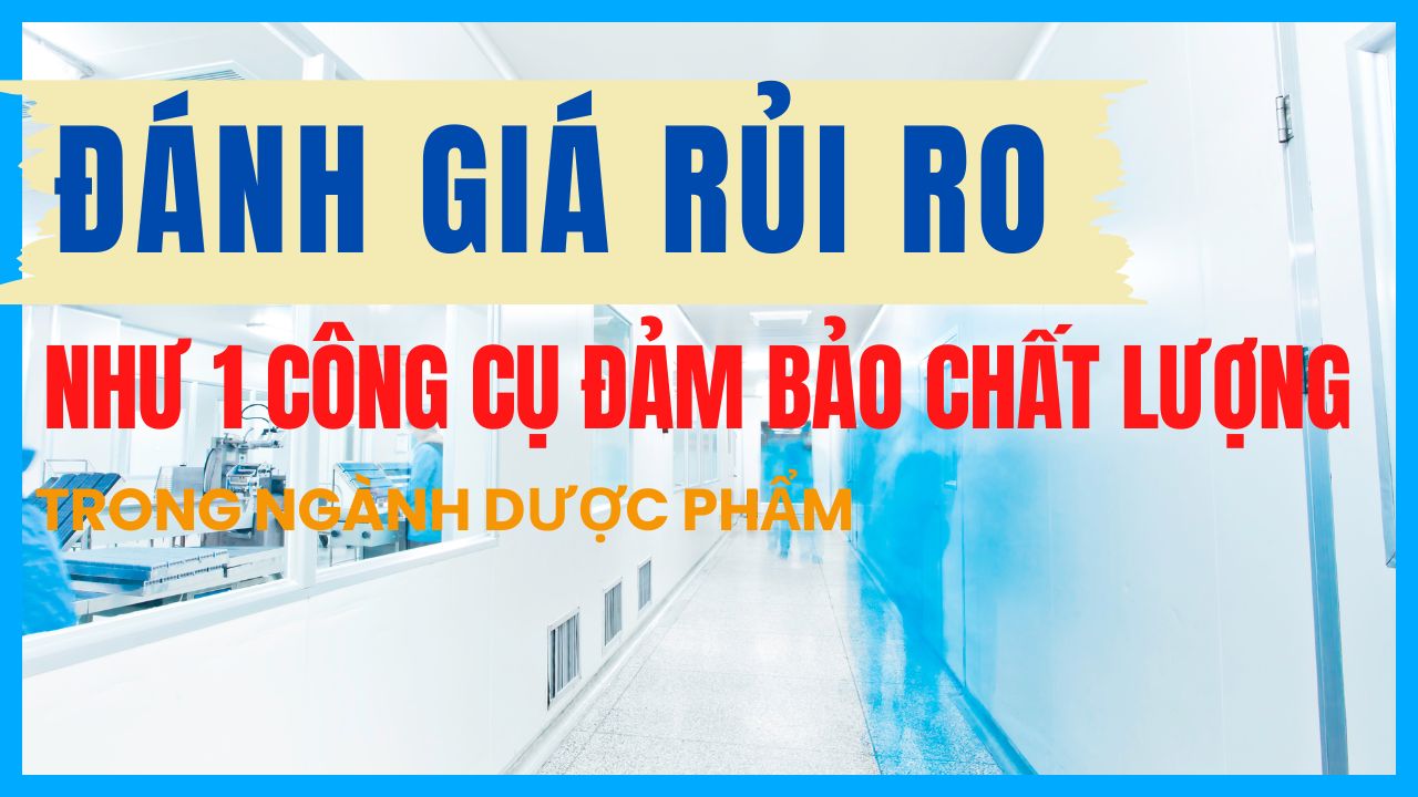 Kiểm soát rủi ro theo GMP