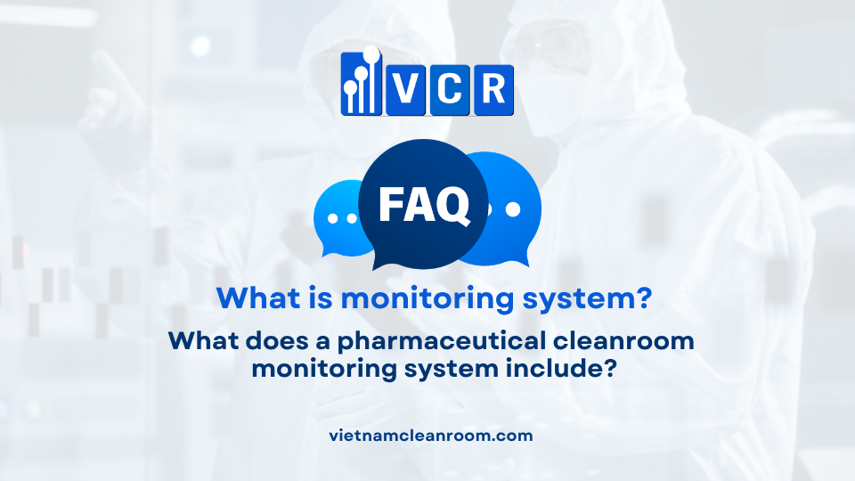 FAQ: What does a pharmaceutical cleanroom monitoring system include?