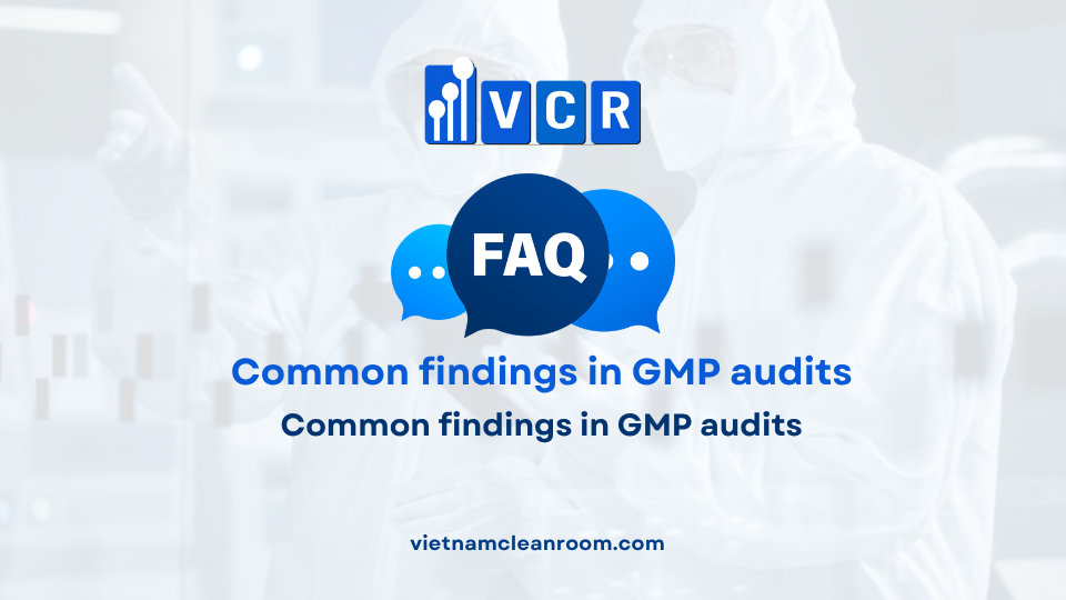 FAQ: Common findings in GMP audits