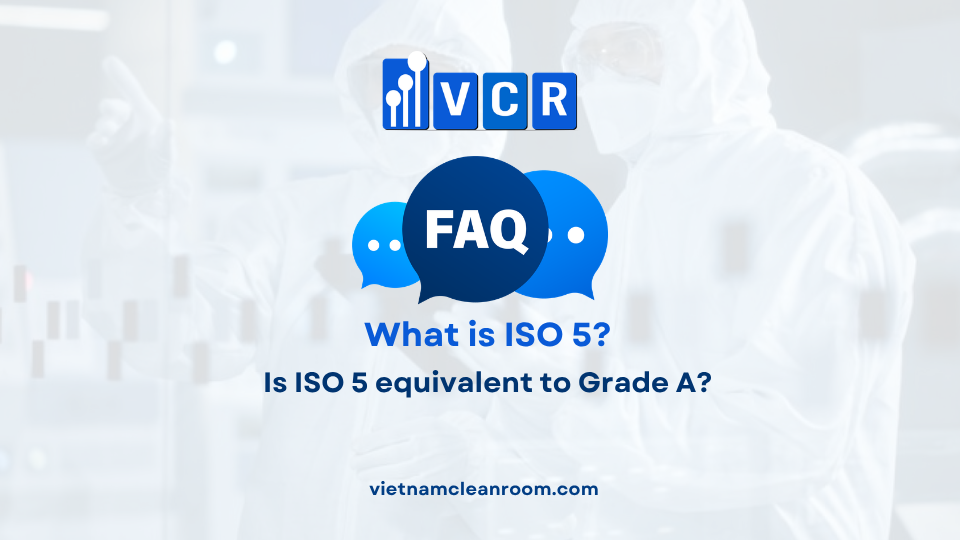 FAQ: Is ISO 5 equivalent to Grade A?