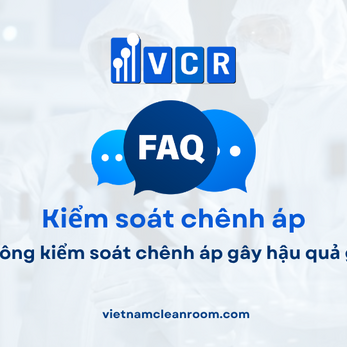 FAQ: Không kiểm soát chênh áp gây hậu quả gì?