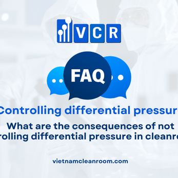 FAQ: What are the consequences of not controlling differential pressure in cleanrooms?