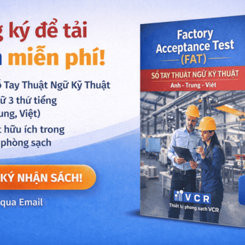 Factory Acceptance Test (FAT): Sổ tay thuật ngữ kỹ thuật Anh – Trung – Việt cho kỹ sư