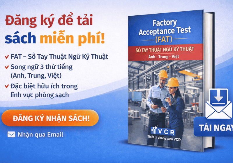 Factory Acceptance Test (FAT): Sổ tay thuật ngữ kỹ thuật Anh – Trung – Việt cho kỹ sư